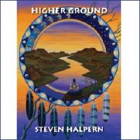 HIGHER GROUND  inC[EOEhj / yÖ@CD@Ci[s[X(Inner Peace Music)@Steven Halpern