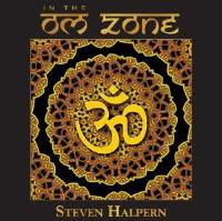 IN THE OM ZONE  iCEUEI[E][j / yÖ@CD@Ci[s[X(Inner Peace Music)@Steven Halpern