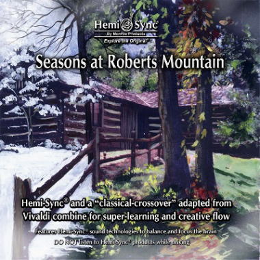 Seasons at Roberts Mountain  iV[YYEAbgEo[cE}Eej / yÖ@CD@w~VN(Hemi-Sync)