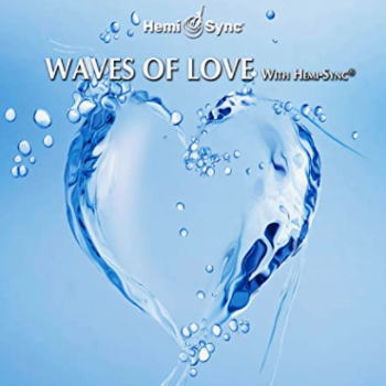 Waves of Love with Hemi-Sync  iEFCuXEIuEuj / yÖ@CD@w~VN(Hemi-Sync)