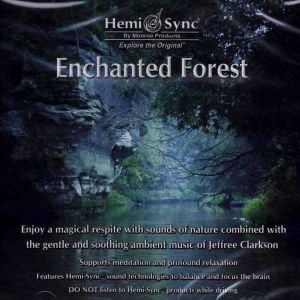 Enchanted Forest  iG`ebhEtHXgj / yÖ@CD@w~VN(Hemi-Sync)