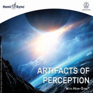 Artifacts of Perception with Hemi-Sync  iA[eBt@NcEIuEp[ZvVj / yÖ@CD@w~VN(Hemi-Sync)